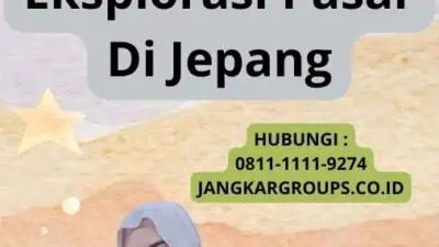 Visa Bisnis Jepang Untuk Eksplorasi Pasar Di Jepang