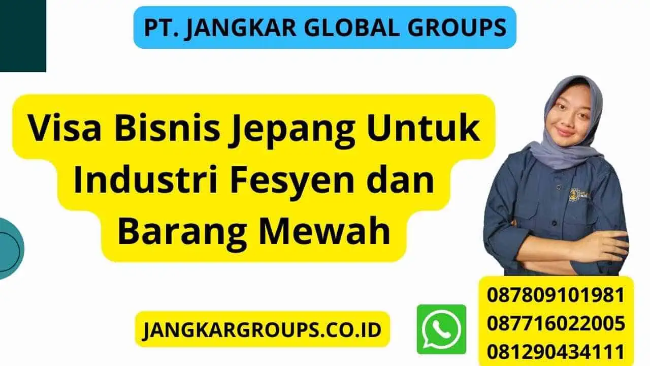 Visa Bisnis Jepang Untuk Industri Fesyen dan Barang Mewah