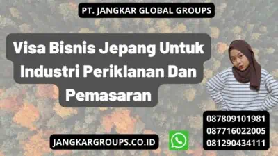 Visa Bisnis Jepang Untuk Industri Periklanan Dan Pemasaran