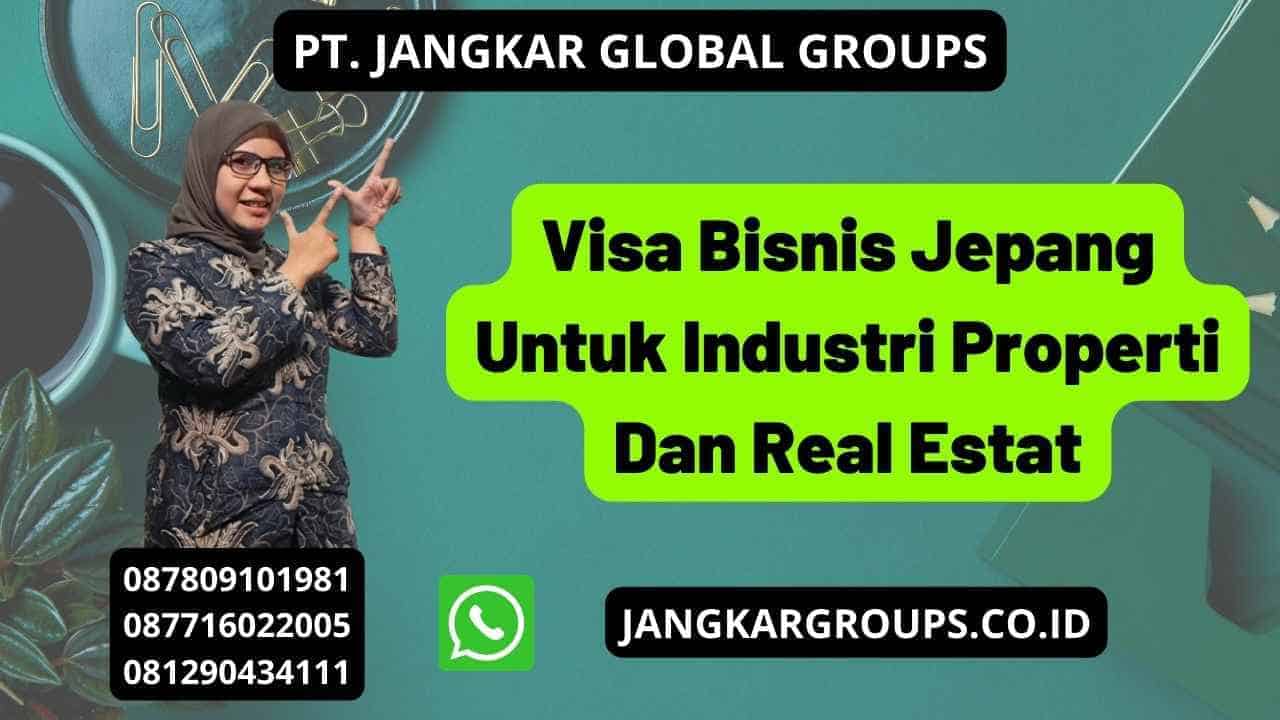 Visa Bisnis Jepang Untuk Industri Properti Dan Real Estat