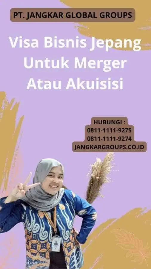 Visa Bisnis Jepang Untuk Merger Atau Akuisisi