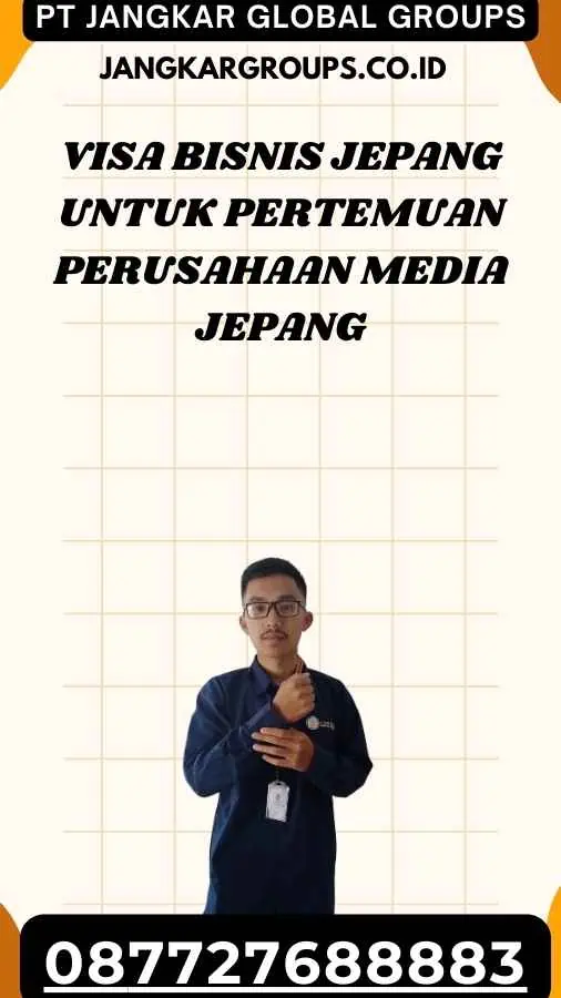 Visa Bisnis Jepang Untuk Pertemuan Perusahaan Media Jepang