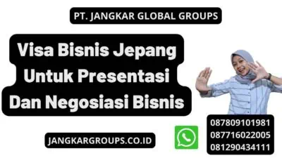 Visa Bisnis Jepang Untuk Presentasi Dan Negosiasi Bisnis