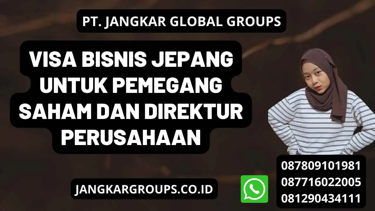 Visa Bisnis Jepang untuk Pemegang Saham dan Direktur Perusahaan