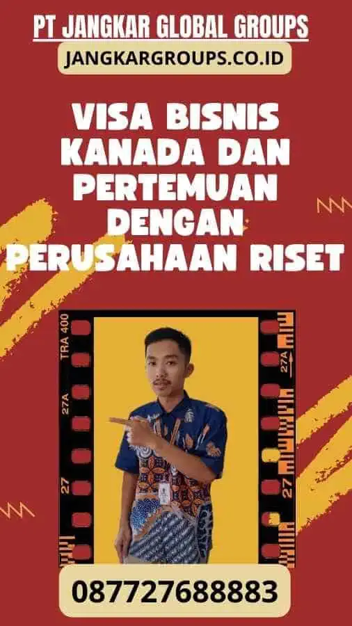 Visa Bisnis Kanada Dan Pertemuan Dengan Perusahaan Riset