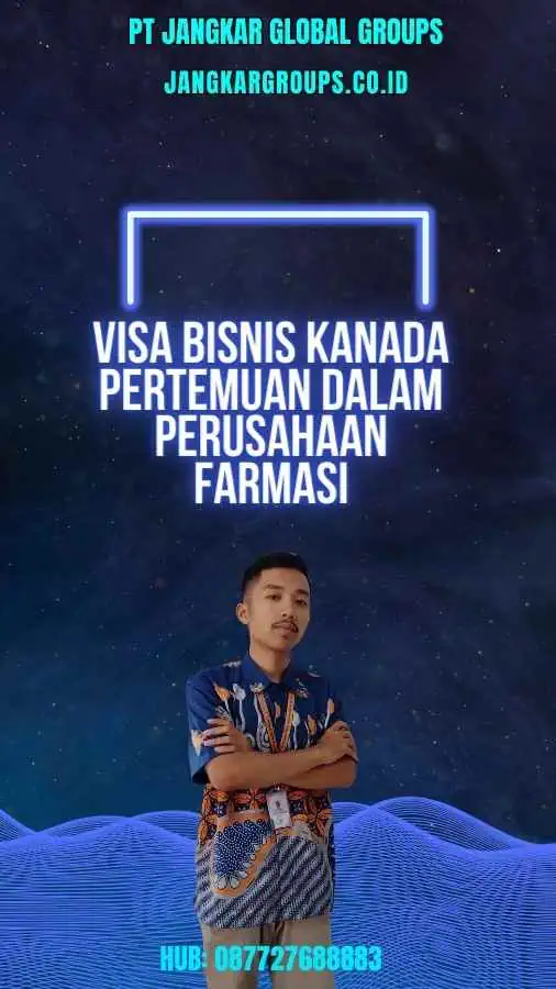 Visa Bisnis Kanada Pertemuan Dalam Perusahaan Farmasi