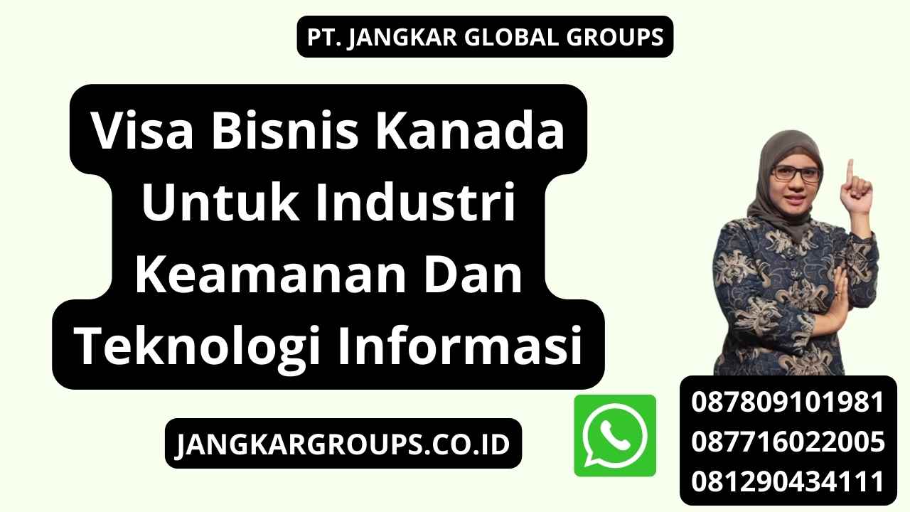 Visa Bisnis Kanada Untuk Industri Keamanan Dan Teknologi Informasi