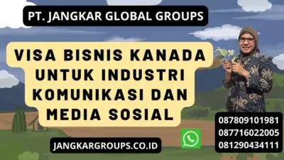 Visa Bisnis Kanada Untuk Industri Komunikasi Dan Media Sosial