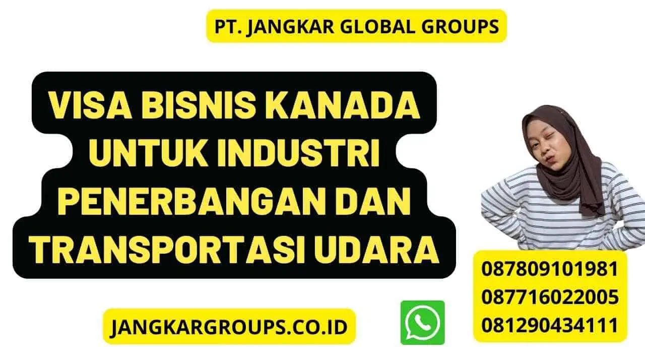 Visa Bisnis Kanada Untuk Industri Penerbangan Dan Transportasi Udara