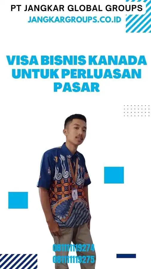 Visa Bisnis Kanada Untuk Perluasan Pasar