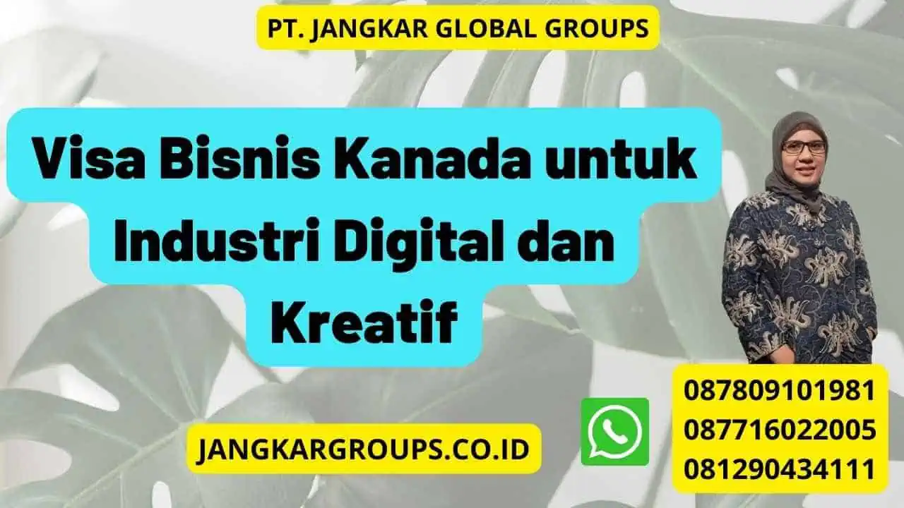 Visa Bisnis Kanada untuk Industri Digital dan Kreatif