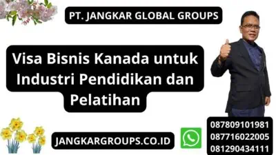 Visa Bisnis Kanada untuk Industri Pendidikan dan Pelatihan