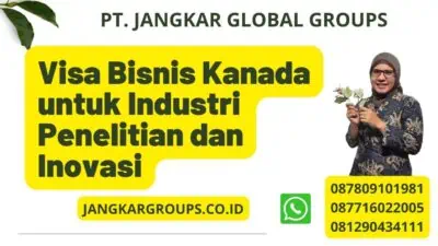 Visa Bisnis Kanada untuk Industri Penelitian dan Inovasi