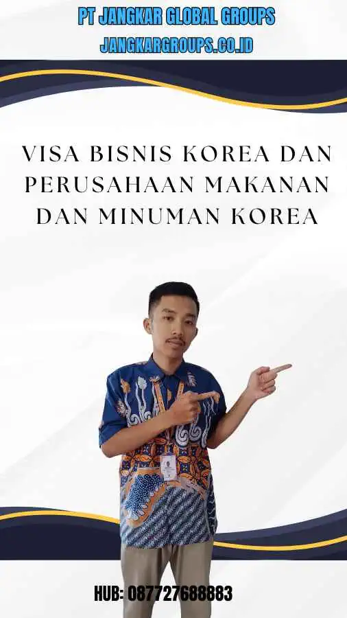 Visa Bisnis Korea Dan Perusahaan Makanan Dan Minuman Korea