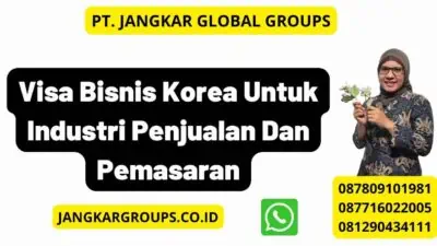 Visa Bisnis Korea Untuk Industri Penjualan Dan Pemasaran