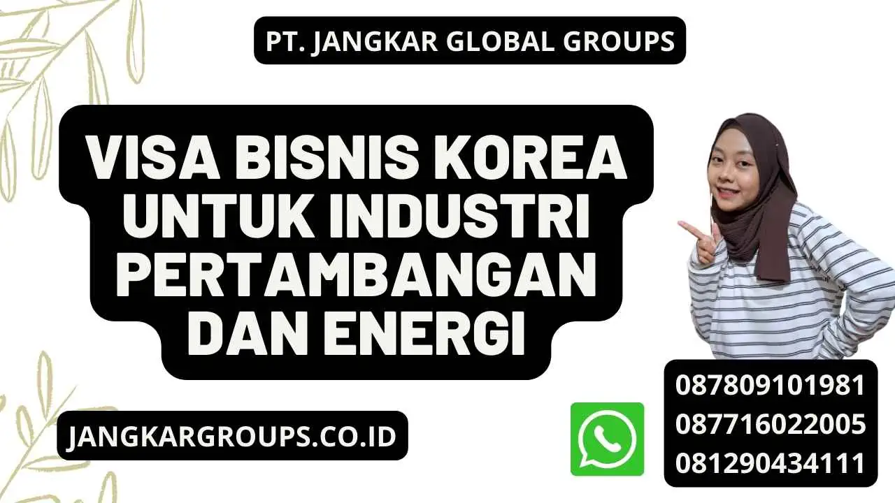 Visa Bisnis Korea Untuk Industri Pertambangan Dan Energi