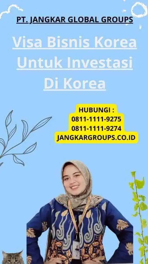 Visa Bisnis Korea Untuk Investasi Di Korea