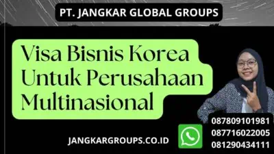 Visa Bisnis Korea Untuk Perusahaan Multinasional