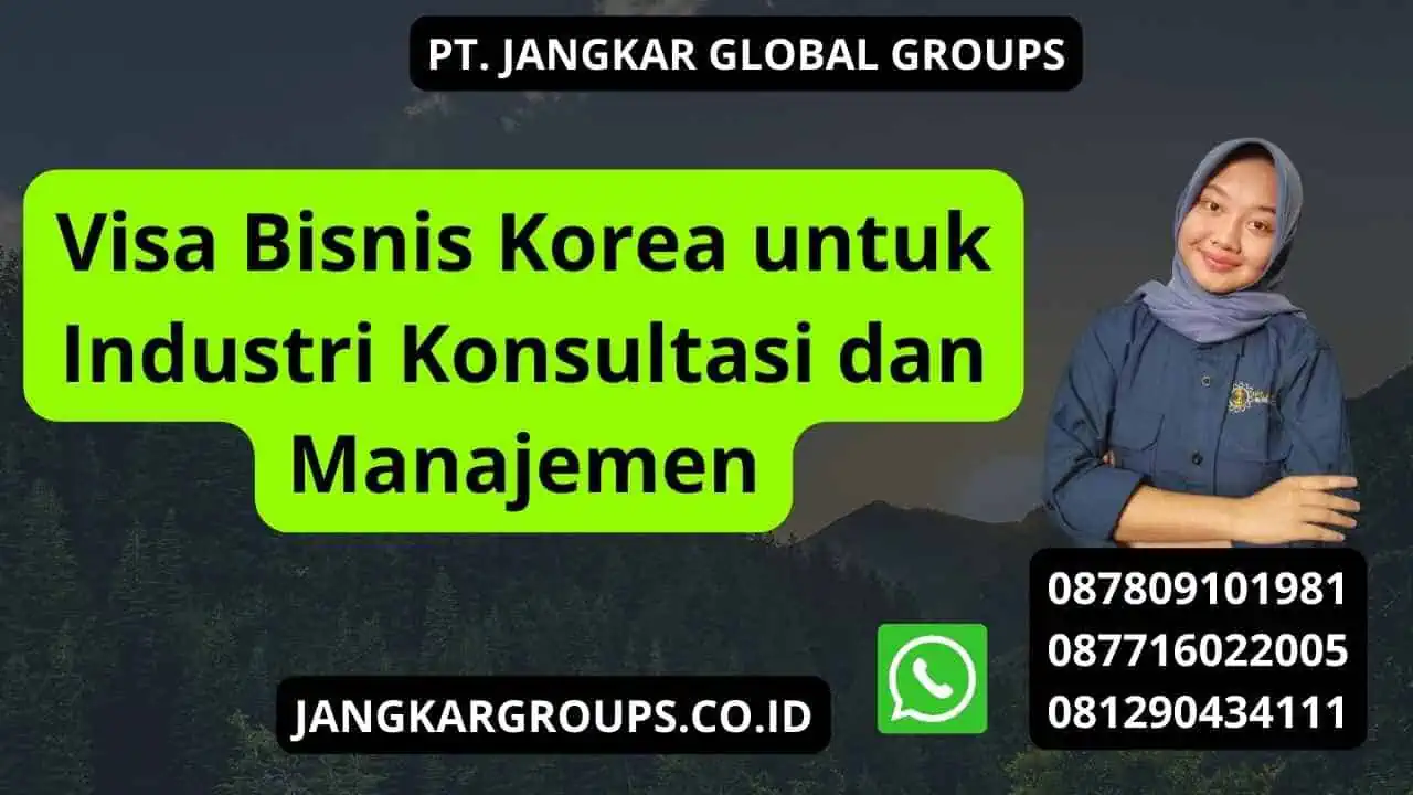 Visa Bisnis Korea untuk Industri Konsultasi dan Manajemen