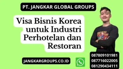 Visa Bisnis Korea untuk Industri Perhotelan dan Restoran