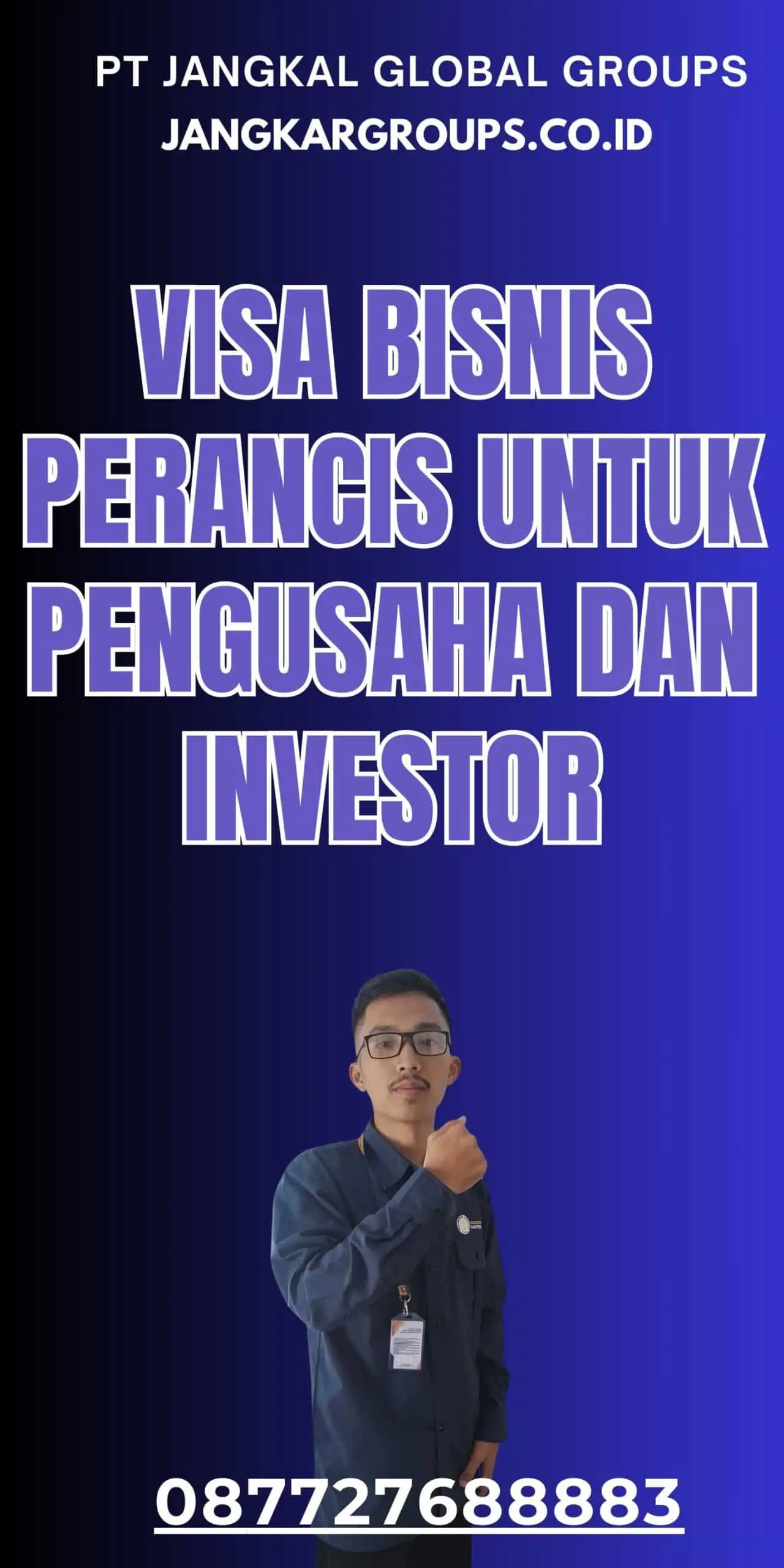 Visa Bisnis Perancis Bagi Pengusaha Dan Investor