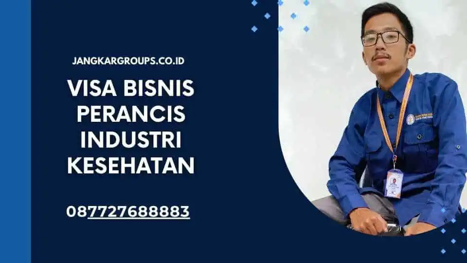 Visa Bisnis Perancis Industri Kesehatan