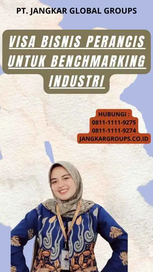 Visa Bisnis Perancis Untuk Benchmarking Industri