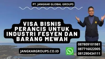 Visa Bisnis Perancis Untuk Industri Fesyen Dan Barang Mewah