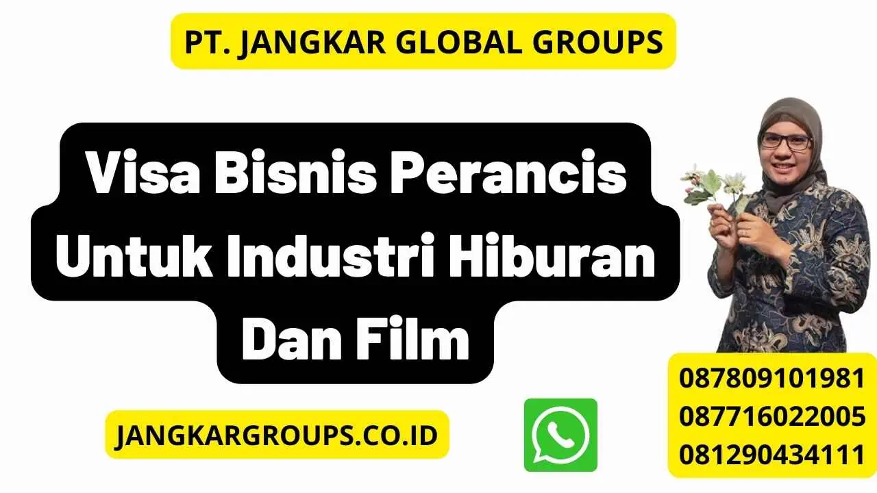 Visa Bisnis Perancis Untuk Industri Hiburan Dan Film