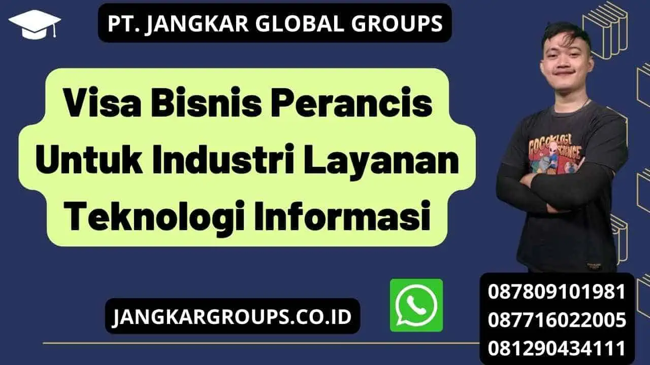 Visa Bisnis Perancis Untuk Industri Layanan Teknologi Informasi