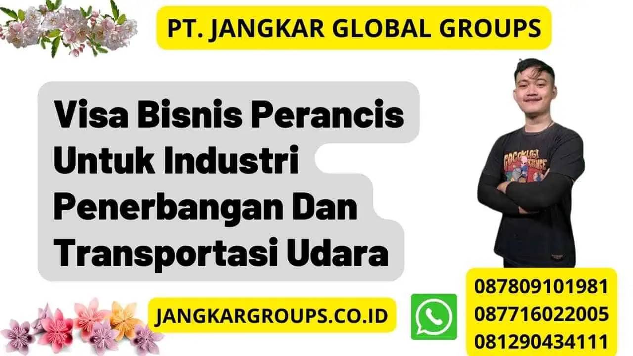 Visa Bisnis Perancis Untuk Industri Penerbangan Dan Transportasi Udara