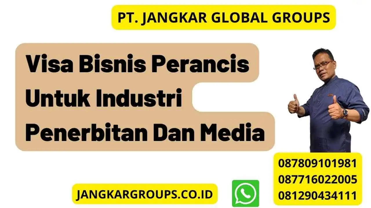 Visa Bisnis Perancis Untuk Industri Penerbitan Dan Media