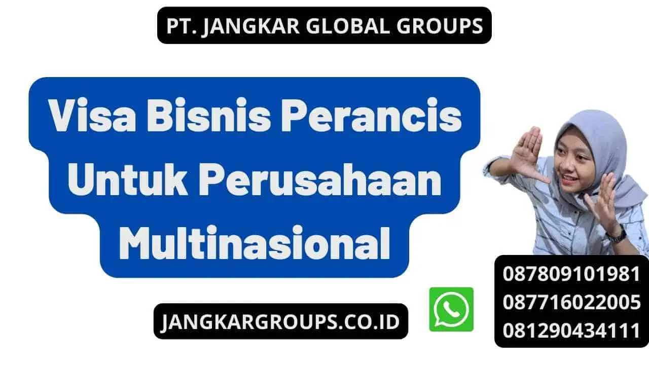 Visa Bisnis Perancis Untuk Perusahaan Multinasional