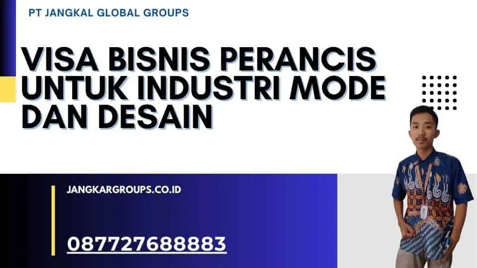 Visa Bisnis Perancis untuk Industri Mode dan Desain