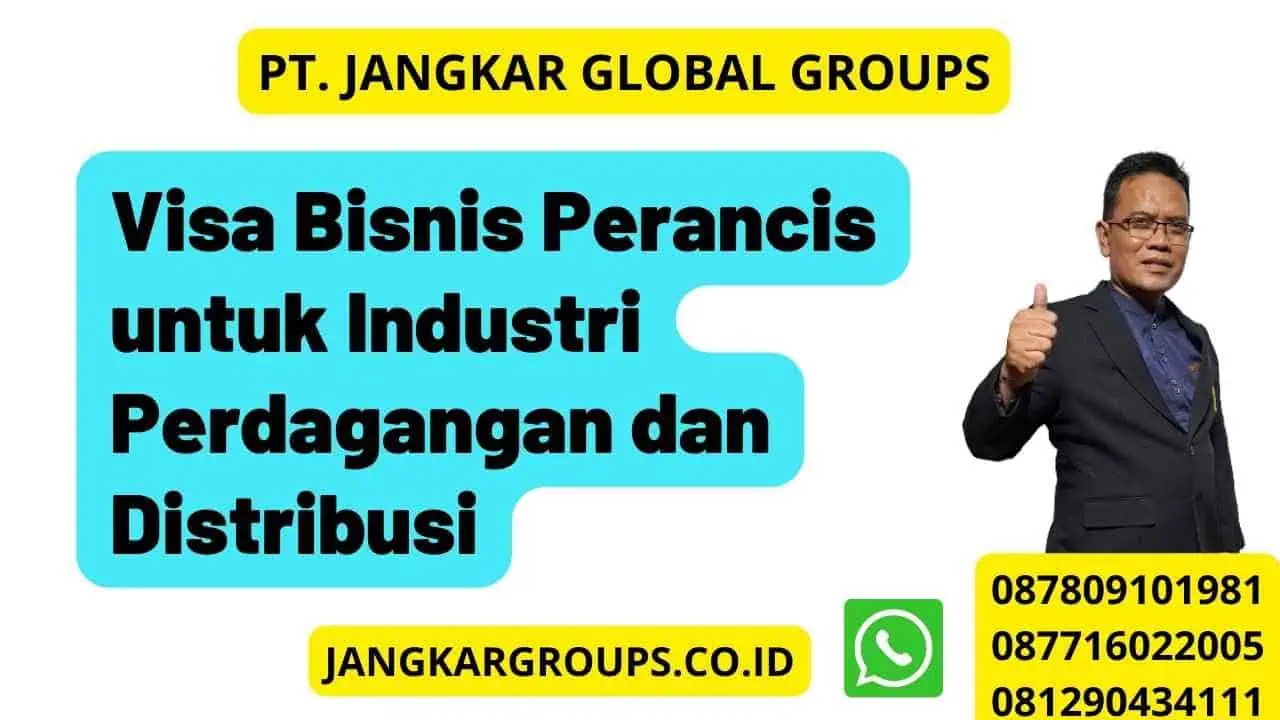 Visa Bisnis Perancis untuk Industri Perdagangan dan Distribusi