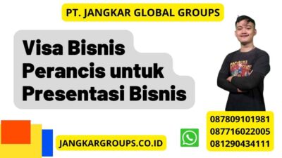 Visa Bisnis Perancis untuk Presentasi Bisnis