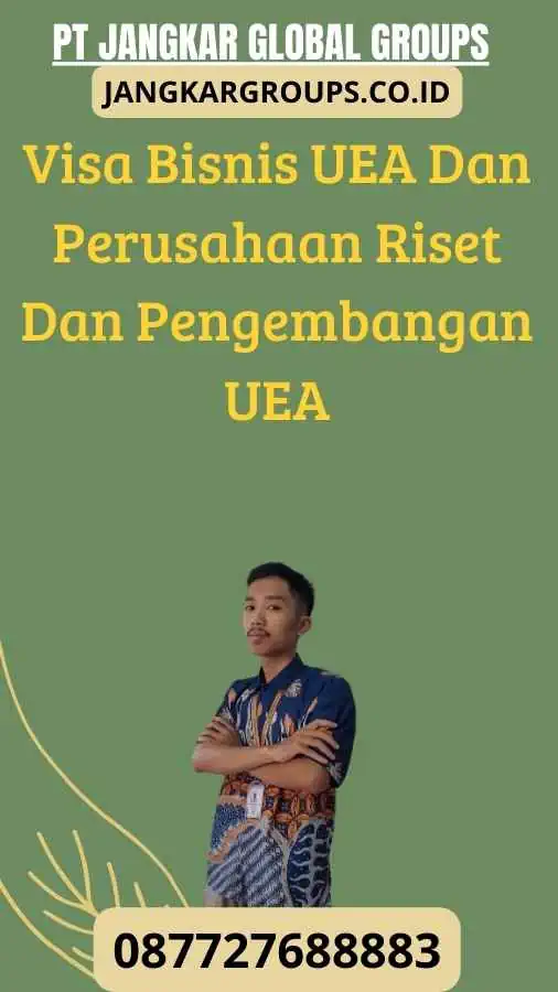 Visa Bisnis UEA Dan Perusahaan Riset Dan Pengembangan UEA