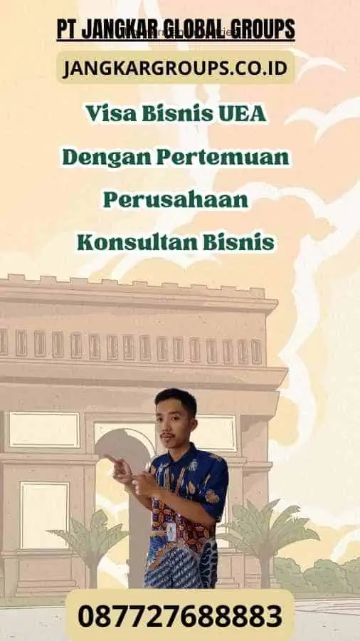 Visa Bisnis UEA Dengan Pertemuan Perusahaan Konsultan Bisnis