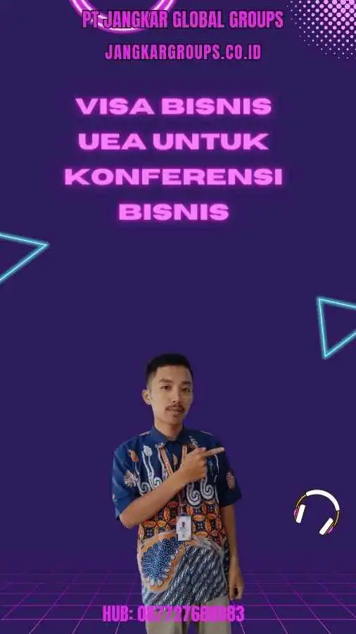 Visa Bisnis UEA Untuk Konferensi Bisnis