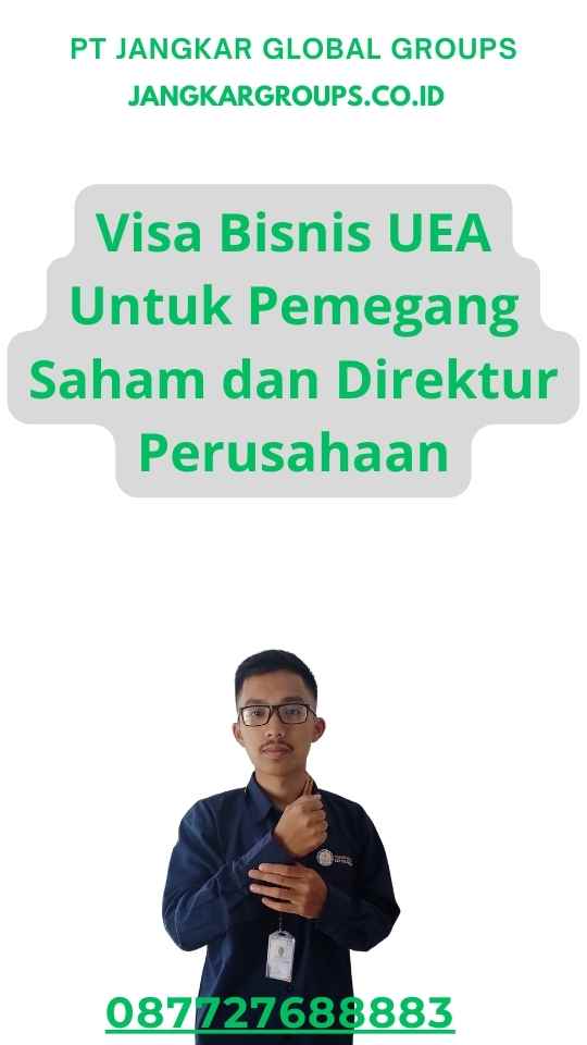 Visa Bisnis UEA Untuk Pemegang Saham dan Direktur