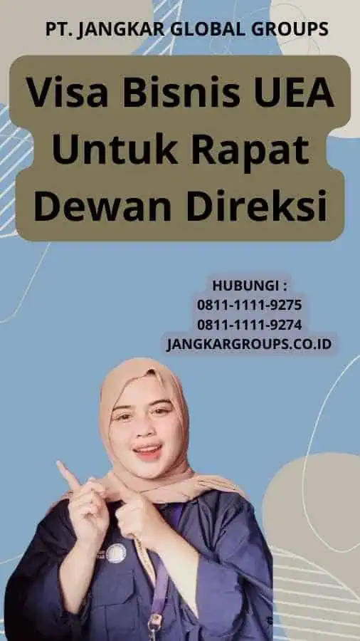 Visa Bisnis UEA Untuk Rapat Dewan Direksi