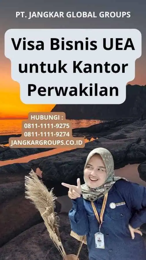 Visa Bisnis UEA untuk Kantor Perwakilan