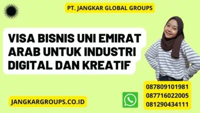 Visa Bisnis Uni Emirat Arab Untuk Industri Digital Dan Kreatif