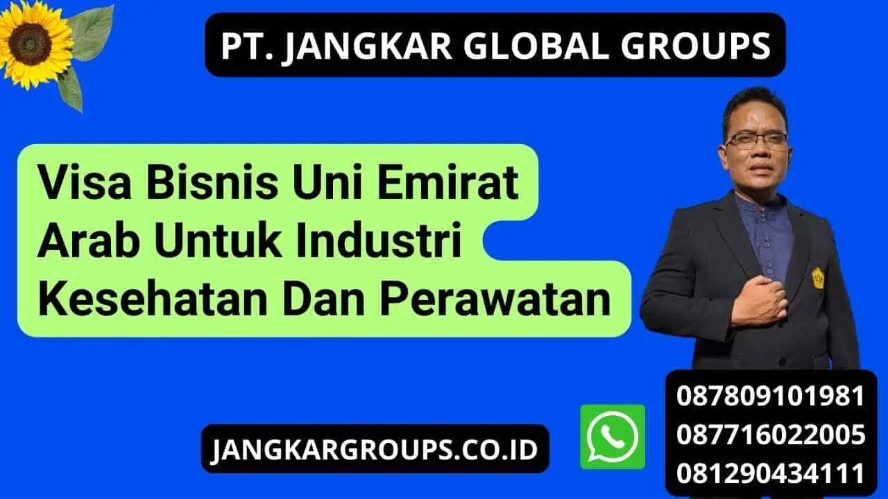 Visa Bisnis Uni Emirat Arab Untuk Industri Kesehatan Dan Perawatan