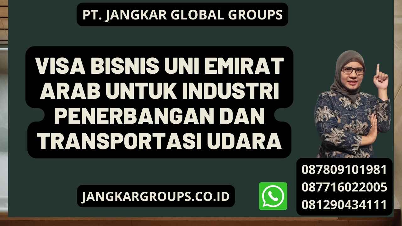 Visa Bisnis Uni Emirat Arab Untuk Industri Penerbangan Dan Transportasi Udara