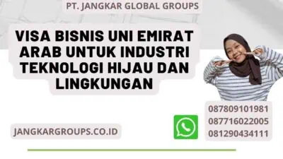 Visa Bisnis Uni Emirat Arab Untuk Industri Teknologi Hijau Dan Lingkungan