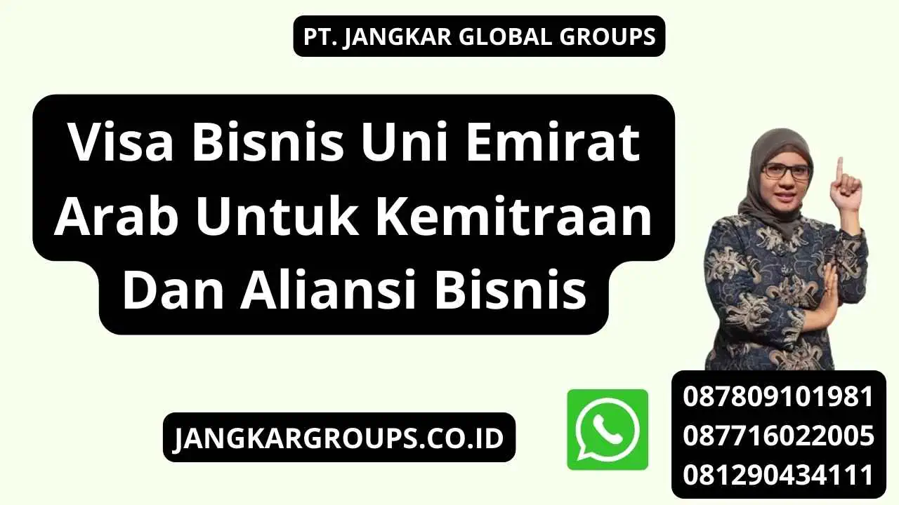 Visa Bisnis Uni Emirat Arab Untuk Kemitraan Dan Aliansi Bisnis