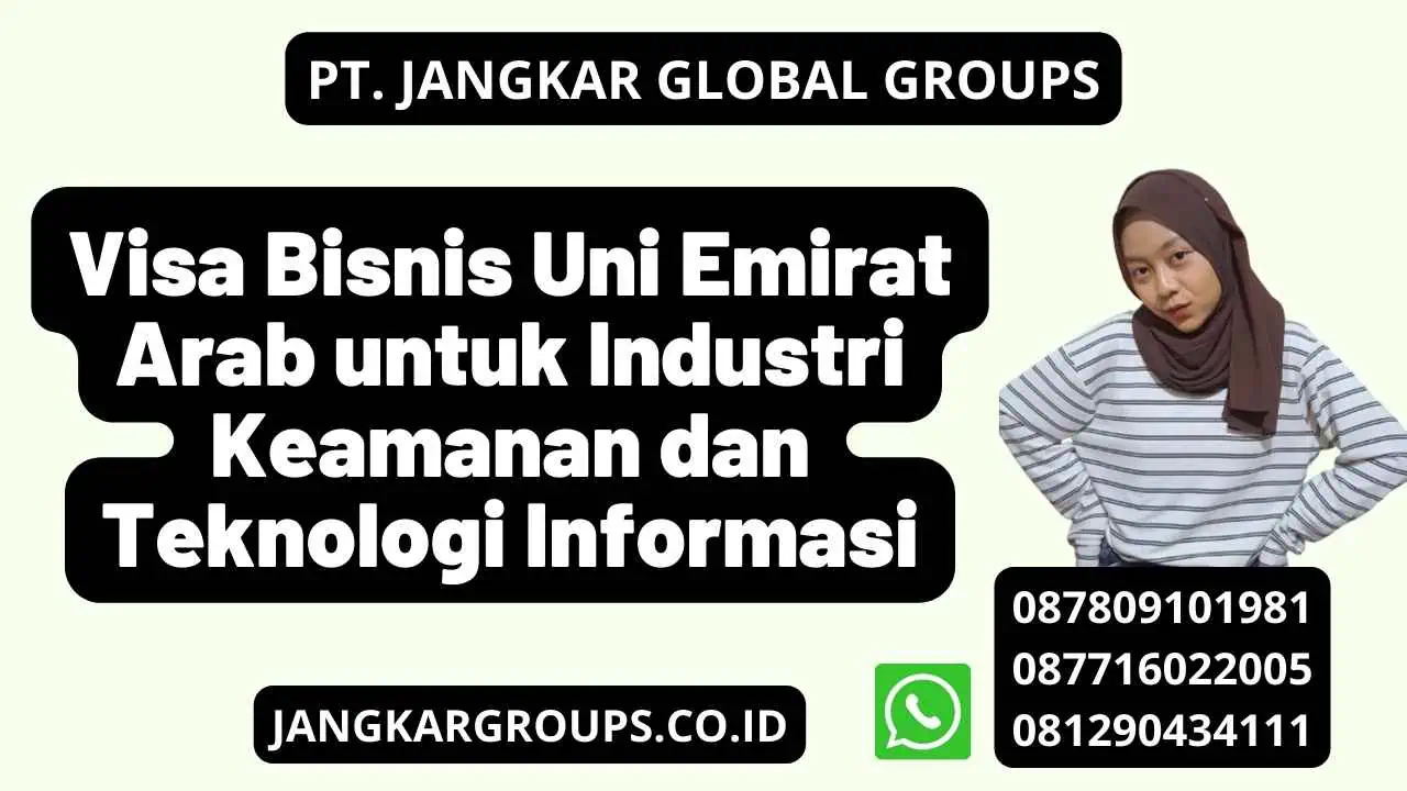 Visa Bisnis Uni Emirat Arab untuk Industri Keamanan dan Teknologi Informasi