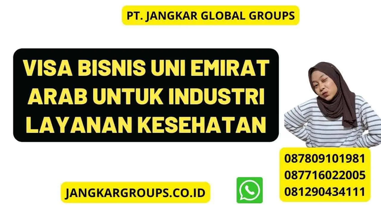 Visa Bisnis Uni Emirat Arab untuk Industri Layanan Kesehatan