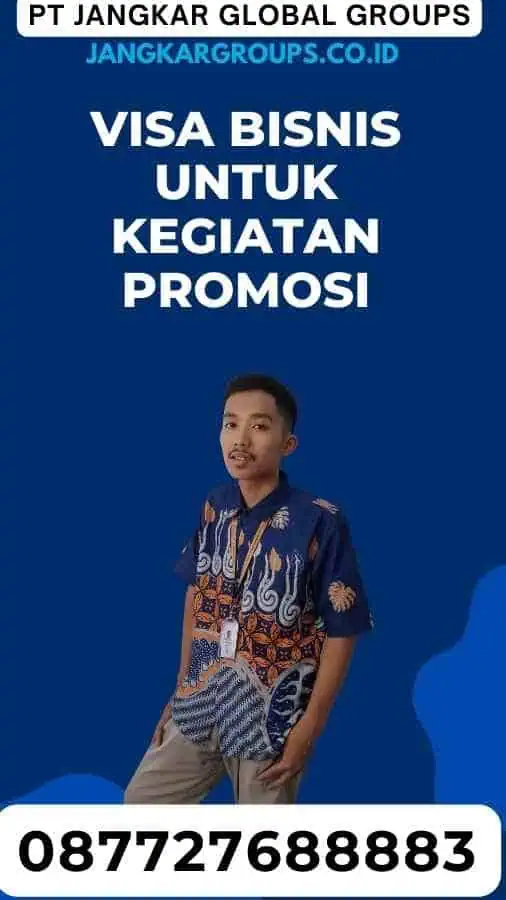 Visa Bisnis untuk Kegiatan Promosi-Visa Bisnis UEA Dalam Kegiatan Promosi Produk Kerajinan